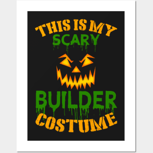 This Is My Scary Builder Costume Posters and Art